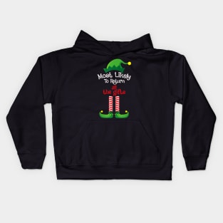 Most Likely To Return All The Gifts Kids Hoodie